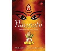 Navaratri : B When Devi Comes Home by Anuradha Goyal and Bibek Debroy (2021, ...
