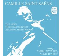 Navarra/D´Arco - Camille Saint-Saens: The Swan/Sonata for Cello & Piano No Op 32/a.o.