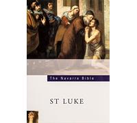 Navarre Bible: St Luke (Navarre Bible: New Testament)