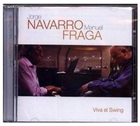 NAVARRO,JORGE / FRAGA,MANUEL - Viva El Swing