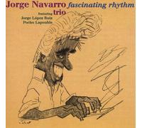 Navarro,Jorge Trio - Fascinating Rhythm