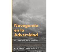 Navegando en la Adversidad: "La Conquista de un Soñador"