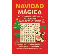 Navidad Mágica: Actividades, Juegos y Tradiciones para Toda la Familia: Rompecabezas, Pasatiempos y Diversión Festiva para Disfrutar Juntos en las Fiestas