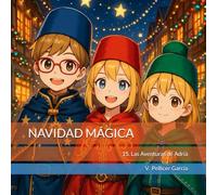 NAVIDAD MÁGICA: Las Aventuras de Adrià