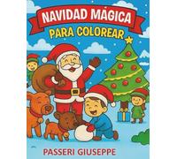 Navidad Mágica para Colorear (COLORIAMO IL MONDO)