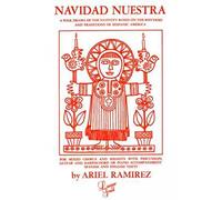 Navidad Nuestra : A folk drama of the Nativity based on rhythms and traditions of Hispanic America