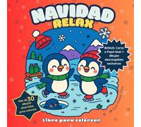Navidad Relax - Libro de Colorear para Niños y Niñas: Más de 30 dibujos adorables de Navidad | Actividades relajantes, animales kawaii, Papá Noel y ... Carta a Papá Noel y bonus descargables