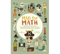 Navigate The High Seas! Maths Adventures Using Fractions, Percentages and Decimal Numbersg Fractions, Percentages and Decimal Numbers: Mad for Math