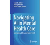 Navigating AI in Mental Health Care: Innovations, Ethics, and Future Trends