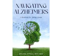 Navigating Alzheimer's: A Roadmap for Taking Charge