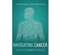 Navigating Cancer: A Workbook for Managing Your Cancer Care