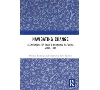 Navigating Change: A Chronicle of India’s Economic Reforms Since 1991