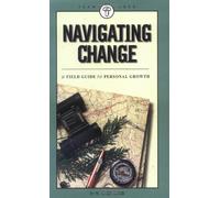 Navigating Change: Field Guide to Personal Growth