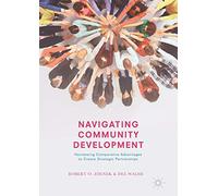 Navigating Community Development: Harnessing Comparative Advantages to Create Strategic Partnerships