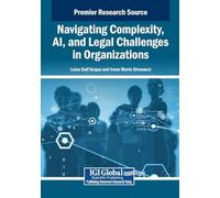 Navigating Complexity, AI, and Legal Challenges in Organizations