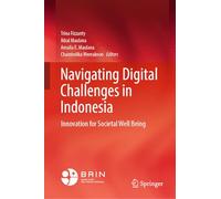 Navigating Digital Challenges in Indonesia: Innovation for Societal Well Being