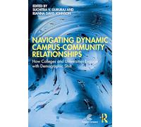 Navigating Dynamic Campus-Community Relationships: How Colleges and Universities Engage with Demographic Shift