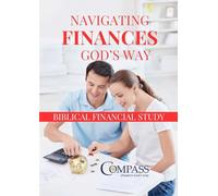 Navigating Finances God's Way: A Biblical Financial Study (Financial Discipleship)