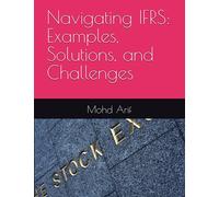 Navigating IFRS: Examples, Solutions, and Challenges