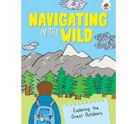 Navigating in the Wild (Exploring the Great Outdoors)