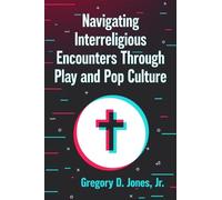 Navigating Interreligious Encounters Through Play and Pop Culture
