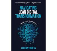 Navigating Lean Digital Transformation: People First, Tech Second
