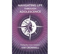 Navigating life through Adolescence finding your inner compass