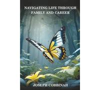Navigating Life Through Family And Career