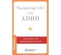 Navigating Life with ADHD (Brain and Life Books)