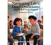 Navigating Life's Deep Questions: Why Do Bad Things Happen? (The "Secret To" Series: Real Faith for Real Teens)