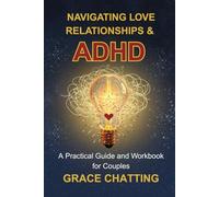 Navigating Love Relationships & ADHD