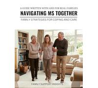 Navigating MS Together: Family Strategies For Coping And Care