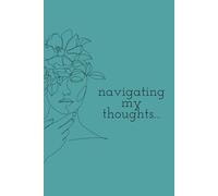 Navigating my thoughts......as I need them to make sense: (My Thoughts Collection)