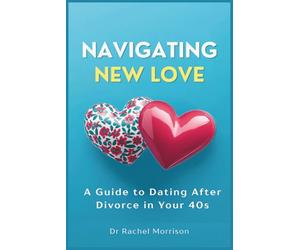 Navigating New Love: A Guide to Dating After Divorce in Your 40s