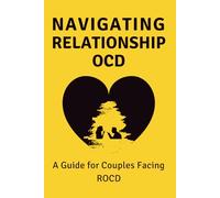 Navigating Relationship OCD: A Guide for Couples Facing ROCD