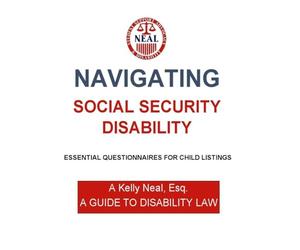 Navigating Social Security Disability-Essential Questionnaires For Child Listings: A Guide To Disability Law