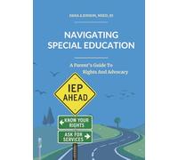 Navigating Special Education: A Parent's Guide to Rights and Advocacy