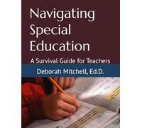 Navigating Special Education: A Survival Guide for Teachers