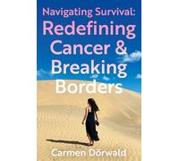 Navigating Survival: Redefining Cancer and Breaking Borders