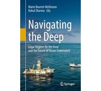 Navigating the Deep: Legal Regime for the ‘Area’ and the Future of Ocean Governance