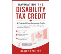 Navigating the Disability Tax Credit: A Practical Plain-Language Guide