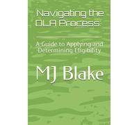 Navigating the DLA Process: A Guide to Applying and Determining Eligibility: 5 (SEND Resources)