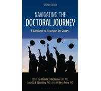 Navigating the Doctoral Journey : A Handbook of Strategies for Success