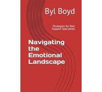 Navigating the Emotional Landscape: Strategies for Peer Support Specialists