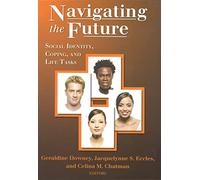 Navigating the Future: Social Identity, Coping, and Life Tasks