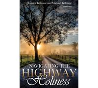 Navigating the Highway to Holiness: Second Edition