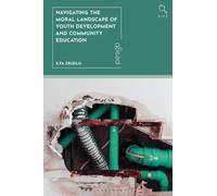 Navigating the Moral Landscape of Youth Development and Community Education
