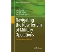 Navigating the New Terrain of Military Operations: The Geoscience Compass (Advances in Military Geosciences)