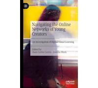 Navigating the Online Networks of Young Creators: An Investigation of Digital Visual Learning