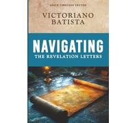 Navigating the Revelation Letters